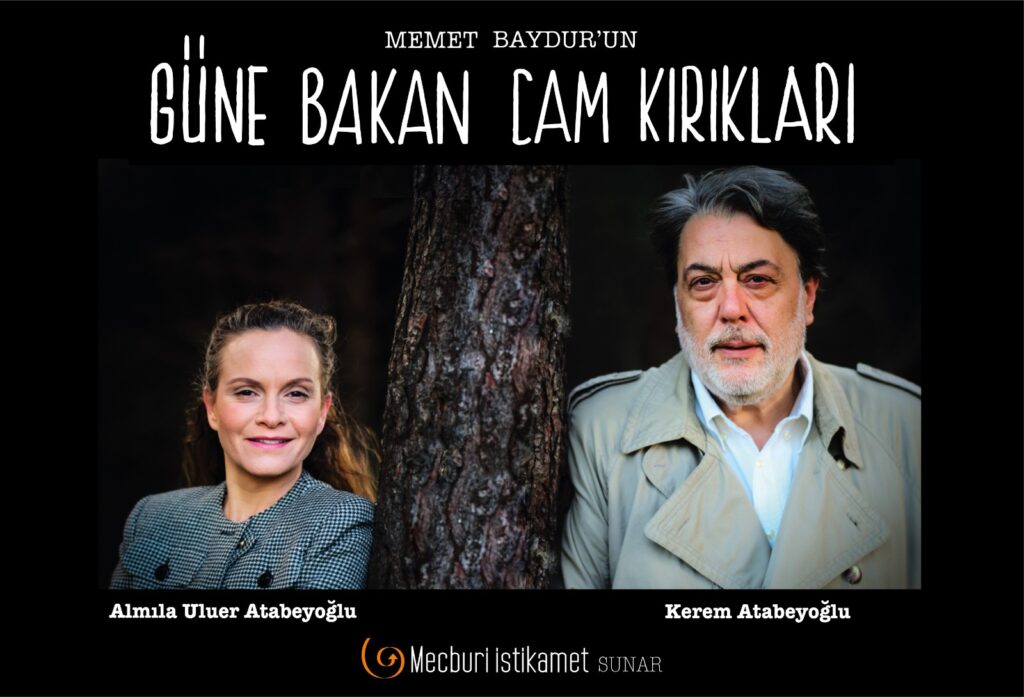 ‘Güne Bakan Cam Kırıkları’ Yeniden Sahnede!